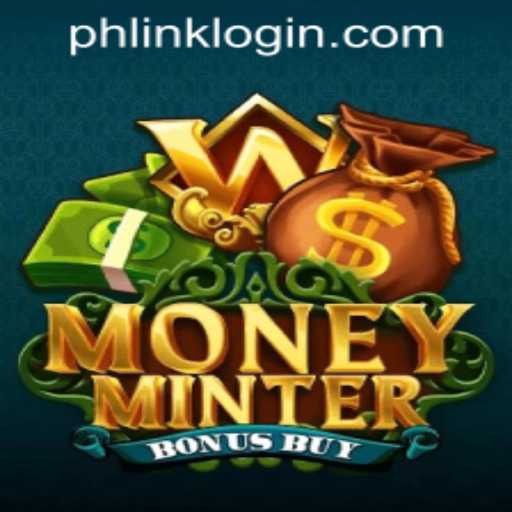 Unlocking the Secrets of MoneyMinterBonusBuy: A Detailed Guide to Playing and Winning